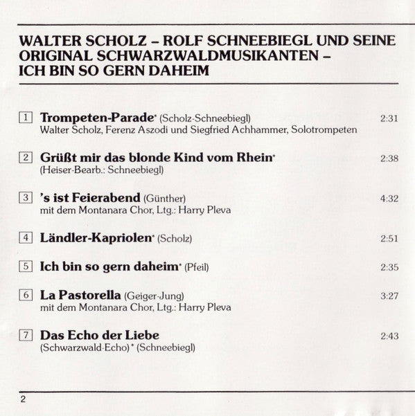 Walter Scholz, Rolf Schneebiegl Und Seine Original Schwarzwaldmusikanten : Ich Bin So Gern Daheim (CD, Comp, RE)