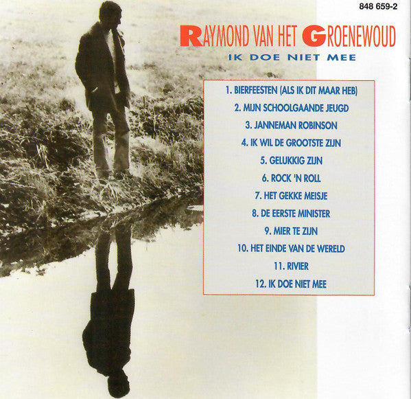 Raymond van het Groenewoud : Ik Doe Niet Mee (CD, Album, RE)