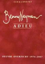 Benny Neyman : Adieu (Oeuvre Overzicht 1974 - 2007) (5xCD, Comp + 2xDVD-V, Comp + Box)
