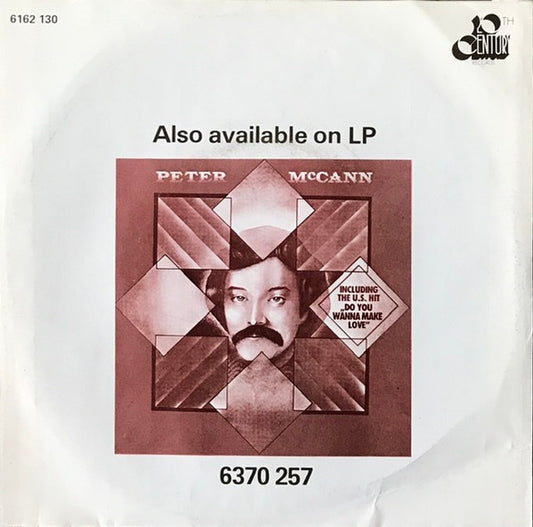Peter McCann : Save Me Your Love (7", Single)