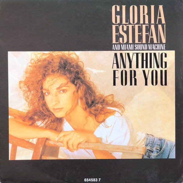 Gloria Estefan And Miami Sound Machine* : Anything For You (7", Single, RE)