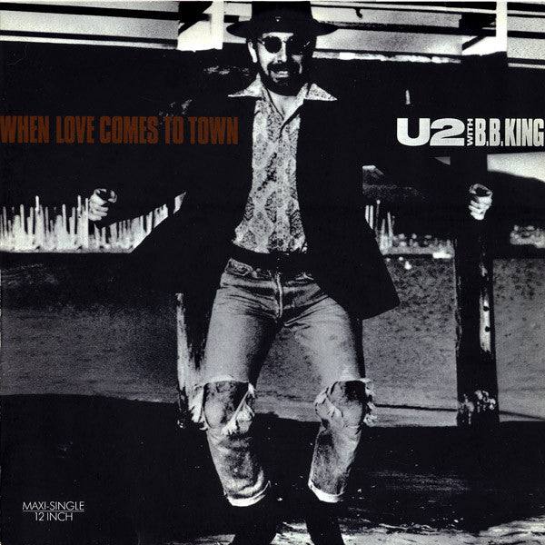 U2 With B.B. King : When Love Comes To Town (12", Maxi)