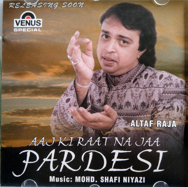 Altaf Raja, Mohd. Shafi Niazi Qawwal : Tum To Thehre Pardesi (CD, Album)