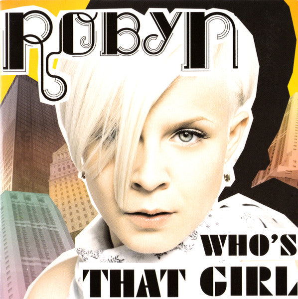 Robyn : Who's That Girl (CD, Single, Promo)