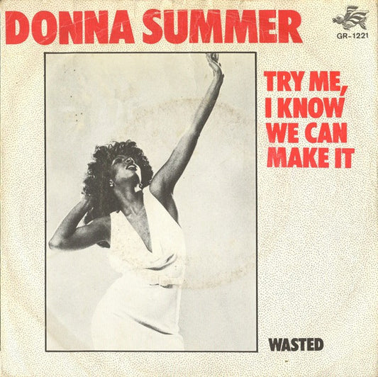 Donna Summer : Try Me, I Know We Can Make It (7", Single)
