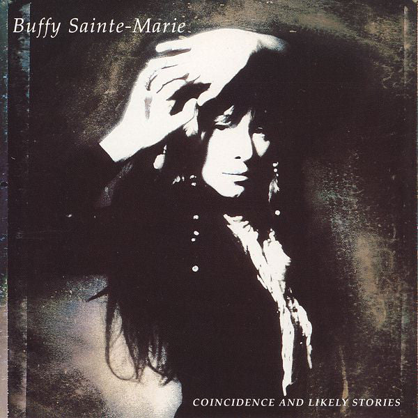 Buffy Sainte-Marie : Coincidence And Likely Stories (CD, Album)