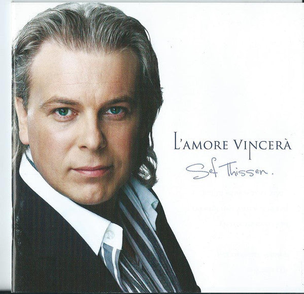 Sef Thissen : L'amore Vincera (CD, Album)