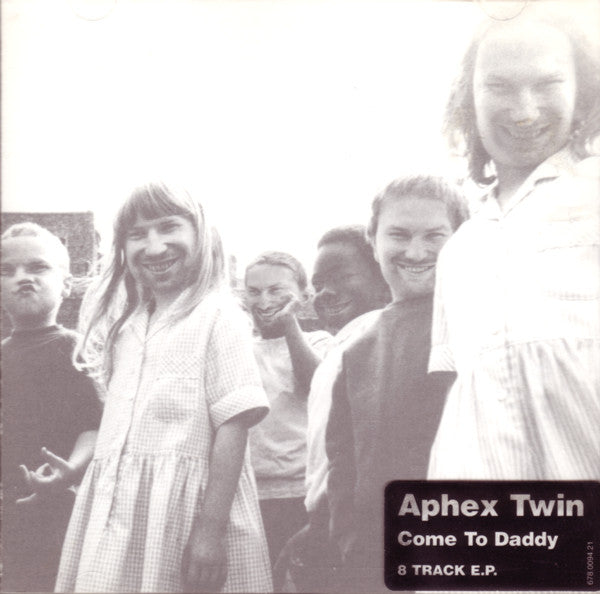 Aphex Twin : Come To Daddy (CD, EP)