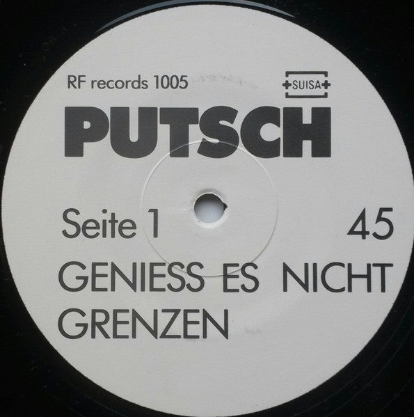 Putsch (2) : Geniess Es Nicht (12")