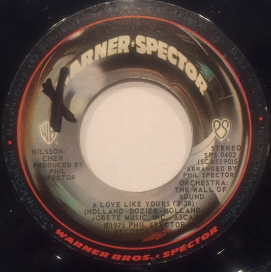 Harry Nilsson / Cher, Cher : A Love Like Yours (7", Single)