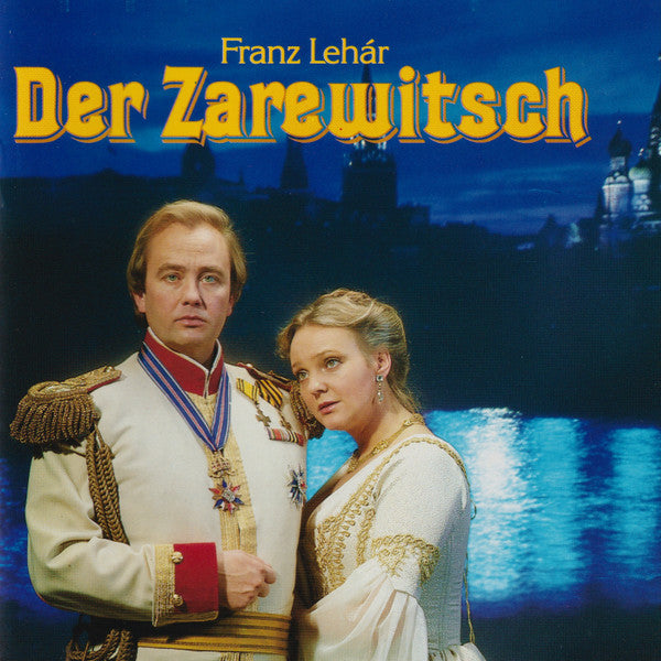 Franz Lehár - Lucia Popp, René Kollo, Elfie Hobarth, Norbert Orth, Ivan Rebroff, Chor Des Bayerischen Rundfunks, Münchner Rundfunkorchester ; Heinz Wallberg : Der Zarewitsch (2xCD)