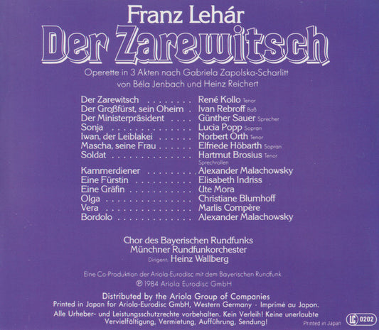 Franz Lehár - Lucia Popp, René Kollo, Elfie Hobarth, Norbert Orth, Ivan Rebroff, Chor Des Bayerischen Rundfunks, Münchner Rundfunkorchester ; Heinz Wallberg : Der Zarewitsch (2xCD)