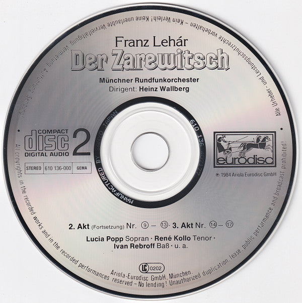 Franz Lehár - Lucia Popp, René Kollo, Elfie Hobarth, Norbert Orth, Ivan Rebroff, Chor Des Bayerischen Rundfunks, Münchner Rundfunkorchester ; Heinz Wallberg : Der Zarewitsch (2xCD)