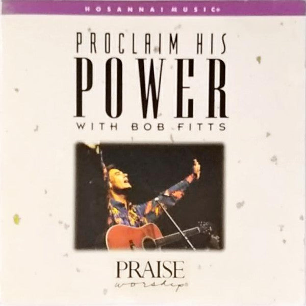 Bob Fitts : Proclaim His Power (CD)