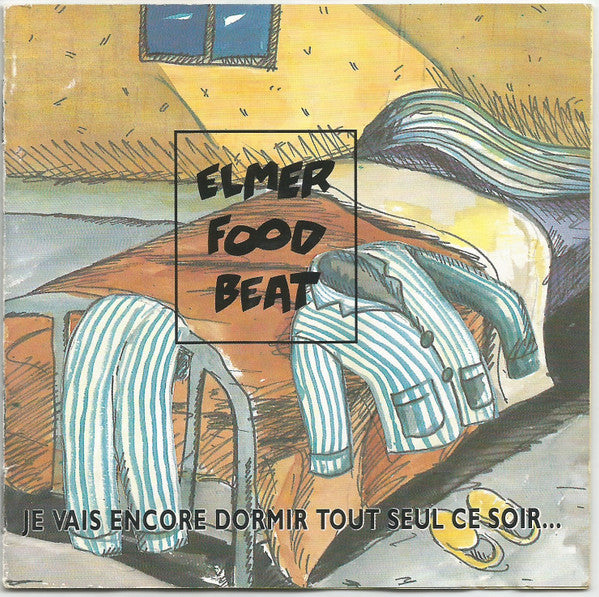 Elmer Food Beat : Je Vais Encore Dormir Tout Seul Ce Soir... (Et Je Vais Encore Le Regretter) (CD, Album)