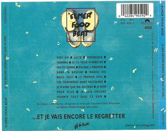 Elmer Food Beat : Je Vais Encore Dormir Tout Seul Ce Soir... (Et Je Vais Encore Le Regretter) (CD, Album)