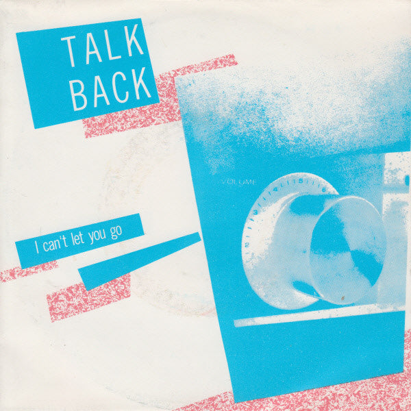 Talkback (2) : I Can't Let You Go (7", Single)