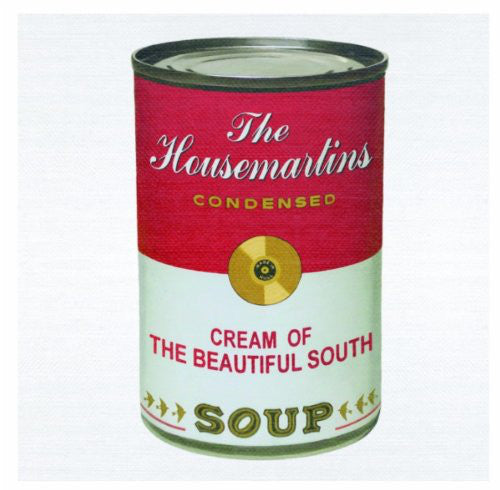 The Housemartins / The Beautiful South : Soup: The Housemartins Condensed / Cream Of The Beautiful South (CD, Comp, Sup)