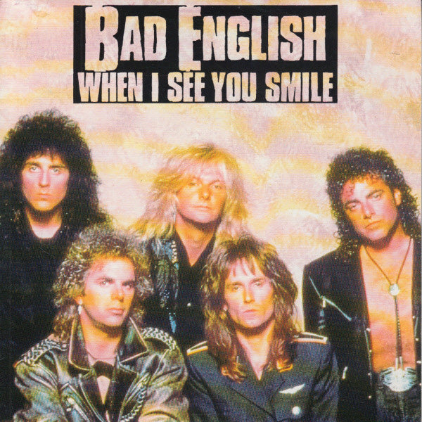 Bad English : When I See You Smile (7", Single)