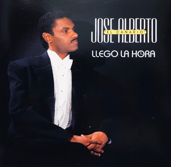 José Alberto 'El Canario' : Llego La Hora (CD, Album)