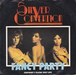 Silver Convention : Fancy Party (7")