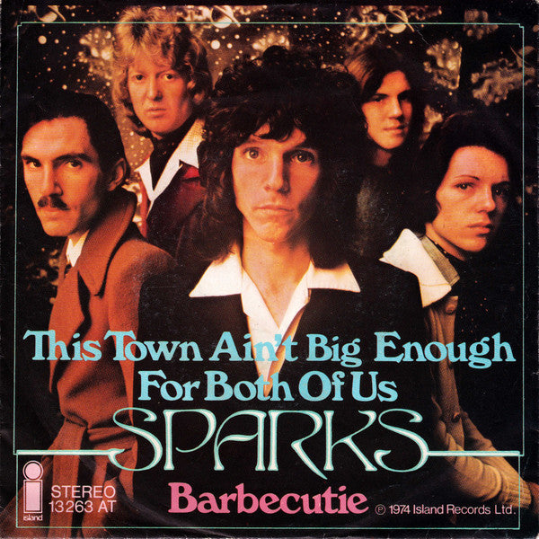 Sparks : This Town Ain't Big Enough For Both Of Us (7", Single)