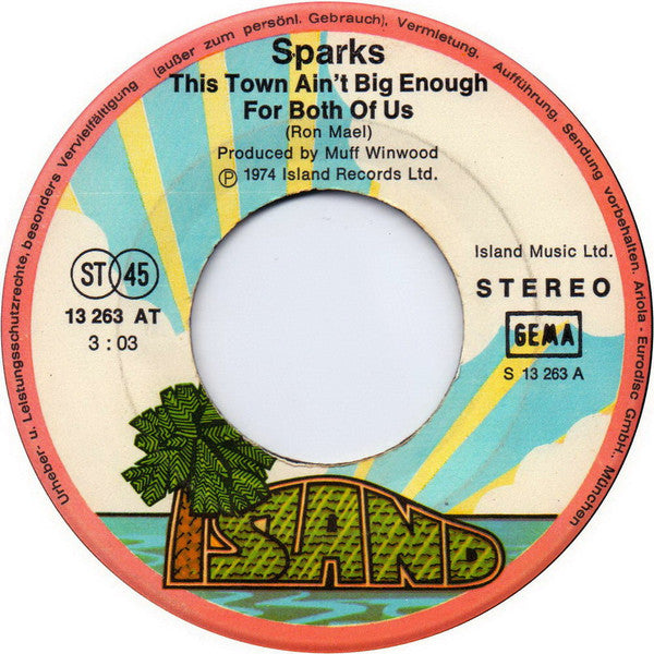 Sparks : This Town Ain't Big Enough For Both Of Us (7", Single)