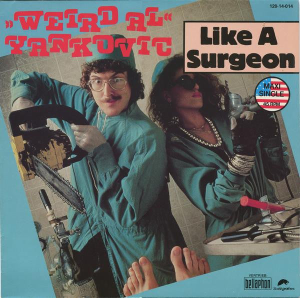 "Weird Al" Yankovic : Like A Surgeon (12", Maxi)