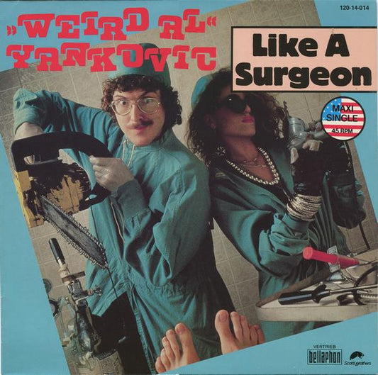"Weird Al" Yankovic : Like A Surgeon (12", Maxi)