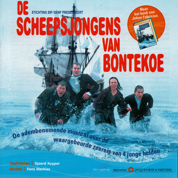 "De Scheepsjongens Van Bontekoe" Cast : De Scheepsjongens Van Bontekoe (CD, Album)