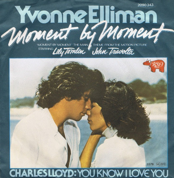 Yvonne Elliman / Charles Lloyd : Moment By Moment / You Know I Love You (7", Single)
