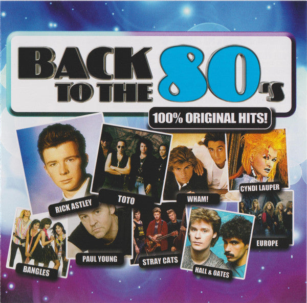 Various : Back To The 80's (100% Original Hits!) (2xCD, Comp)