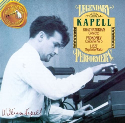 William Kapell - Aram Khatchaturian, Sergei Prokofiev, Franz Liszt : Piano Concerto Prokofiev, Concerto No. 3; Liszt, Mephisto Waltz (CD, Comp)