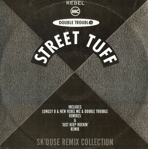 Double Trouble & Rebel MC : Street Tuff (12")