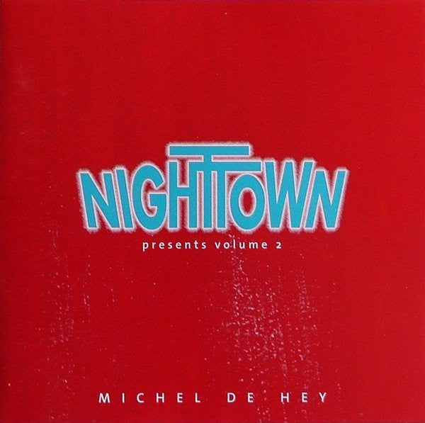 Michel De Hey : Nighttown Presents: Volume 2 (CD, Comp, Mixed)