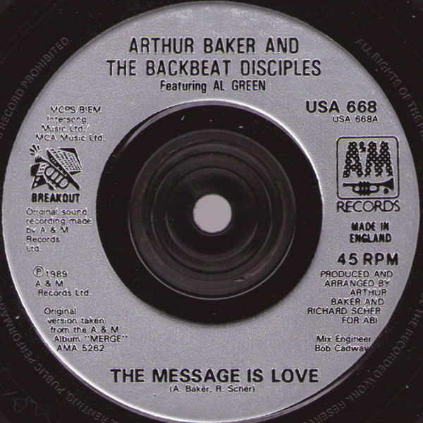 Arthur Baker And The Backbeat Disciples Featuring Al Green : The Message Is Love (7", Single, Sil)