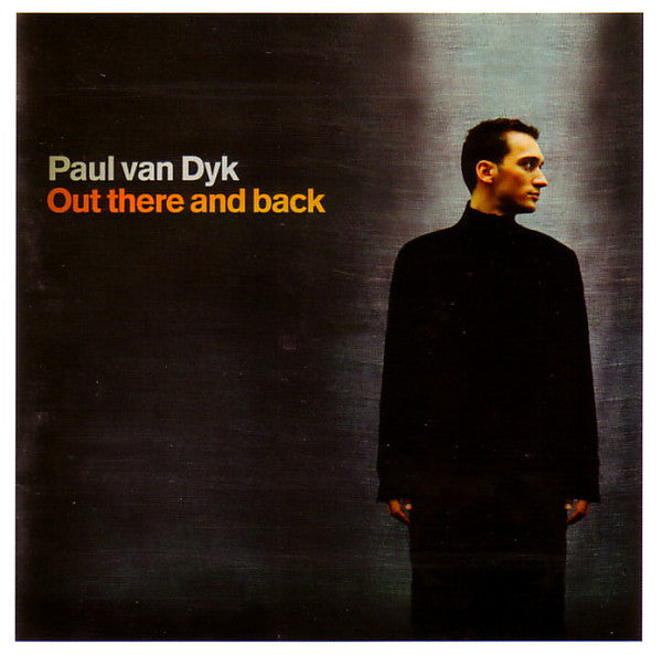 Paul van Dyk : Out There And Back (CD, Album, Mixed)