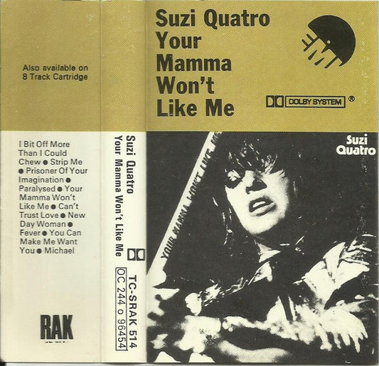 Suzi Quatro : Your Mamma Won't Like Me (Cass, Album, Bla)