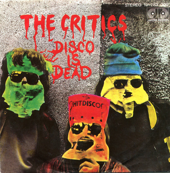 The Critics : Disco Is Dead (7", Single)