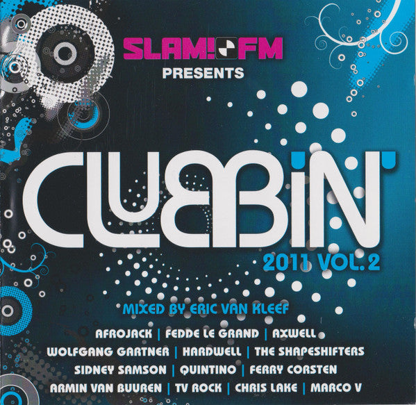 Various : Slam!Fm Presents Clubbin' 2011 Vol.2 (2xCD, Mixed)