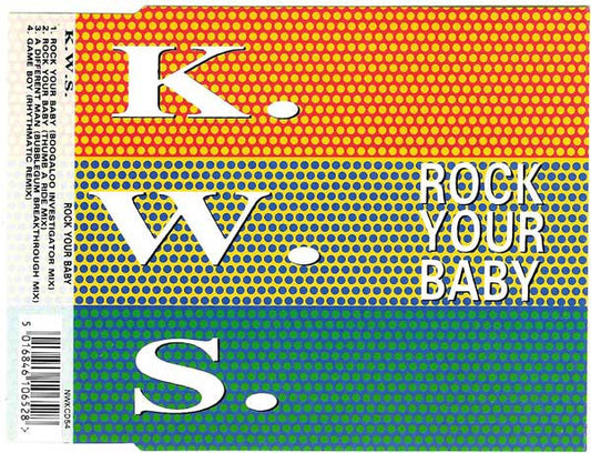 K.W.S. : Rock Your Baby (CD, Single)