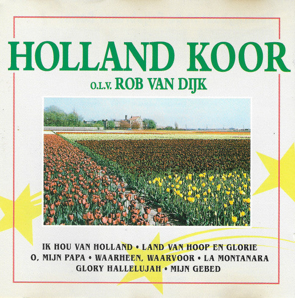 Holland Koor o.l.v. Rob van Dijk (3) : Holland Koor (CD, Album, RE)