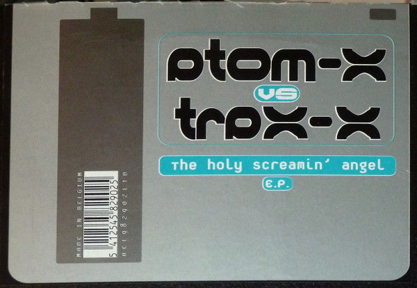 Atom-X vs. Trax-X : The Holy Screamin' Angel E.P. (12", EP)