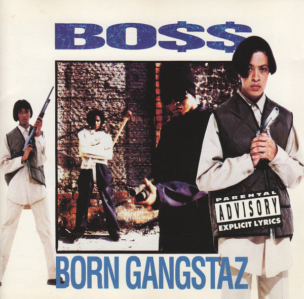 Boss (3) : Born Gangstaz (CD, Album, Pit)