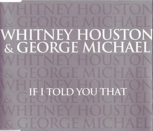 Whitney Houston & George Michael : If I Told You That (CD, Single)