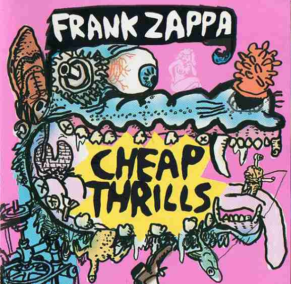 Frank Zappa : Cheap Thrills (CD, Comp, Enh)
