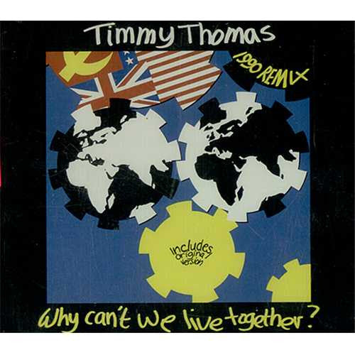 Timmy Thomas : Why Can't We Live Together? (1990 Remix) (CD, Maxi)