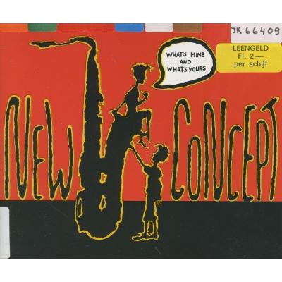 New Concept (2) : What's Mine And What's Yours (CD, Maxi)