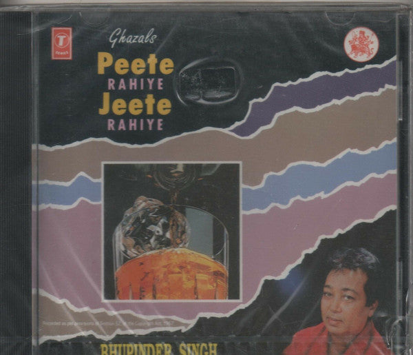 Bhupinder Singh : Peete Rahiye Jeete Rahiye (CD, Comp)