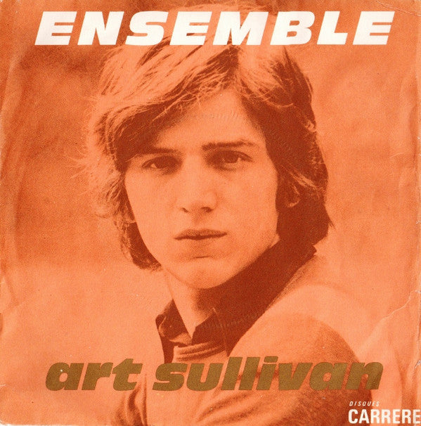 Art Sullivan : Ensemble (7", Single)
